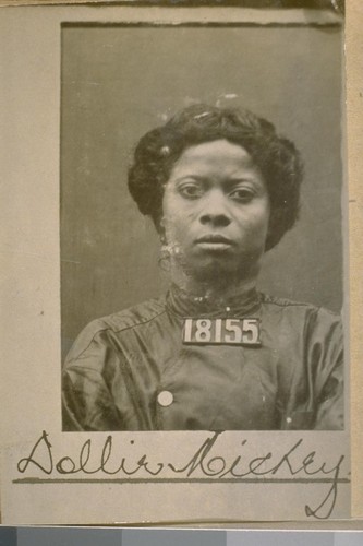 Dolly Mickey--one of the old Barbary Coast negro pickpockets. She would not stop at murder to get her victim's money. After a number of arrests she was finally sent to the County Jail for six months. In March, 1906 she left town