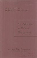 The Auxiliary Board of Directors: An Adventure in Multiple Management. Industrial Tape Corporation, February 10, 1950