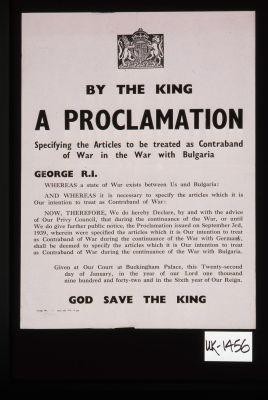 By the King a proclamation specifying the articles to be treated as contraband of war in the war with Bulgaria