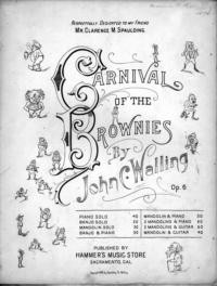 Carnival of the brownies / by John C. Walling, op. 6