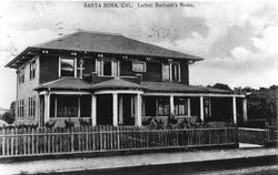 Santa Rosa, Cal. Luther Burbank's home
