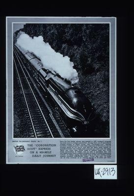 British Engineering Feats No. 1. The "Coronation Scot" express on a 400-mile daily journey