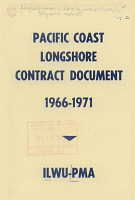 Pacific Coast Longshore Agreement, July 1, 1966 - July 1, 1971, International Longshoremen's and Warehousemen's Union and Pacific Maritime Association