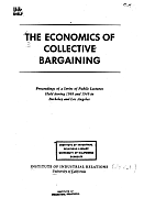 The Economics of Collective Bargaining: Proceedings of a Series of Public Lectures Held during 1948 and 1949 in Berkeley and Los Angeles. Institute of Industrial Relations, University of California