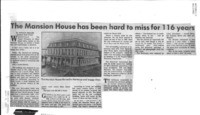 The Mansion House has been hard to miss for 116 years