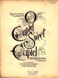 O Cupid, sweet Cupid : waltz song, with chorus / words and music by A. Nelson Adams