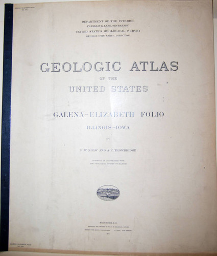 Geologic Atlas of the United States : Galena-Elizabeth folio, Illinois-Iowa / by E.W. Shaw and A.C. Trowbridge ; surveyed in cooperation with the Geological Survey of Illinois