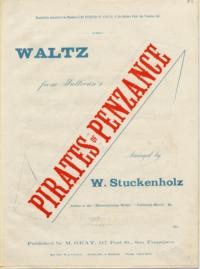 Waltz from Sullivan's Pirates of Penzance / arranged by W. Stuckenholz
