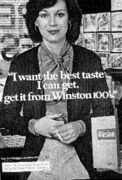 I want the best taste I can get. I get it from Winston 100's