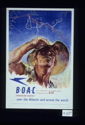 B.O.A.C. U.S.A - Australia by the speedbird routes in association with Q.E.A. ... over the Atlantic and across the world ... British Overseas Airways Corporation in association with Qantas Empire Airways, South African Airways & Tasman Empire Airways