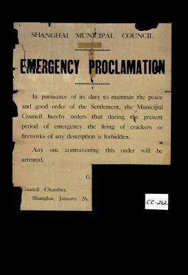 Emergency Proclamation. In pursance of its duty to maintain the peace and the good order of the Settlement, the Municial Council hereby orders that during the present period of emergency