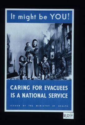 It might be you. Caring for evacuees is a national service