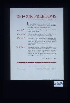 The Four Freedoms ... Message to the 77th Congress. ... Franklin D. Roosevelt