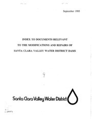 Index To Documents Relevant To The Modifications and Repairs of Santa Clara Valley Water District Dams