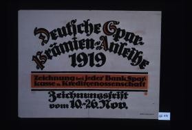 Deutsche Spar-Pramien-Anleihe 1919. Zeichnung bei jeder Bank, Sparkasse und Kreditgenossenschaft