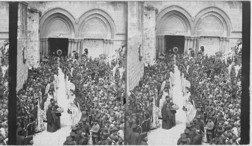 The Greek Procession entering the church of the Holy Sepulchre. Jerusalem, Palestine