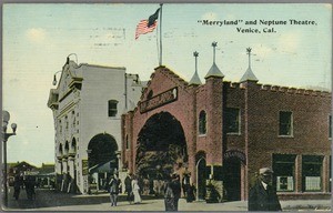 "Merryland" and Neptune Theatre, Venice, Cal
