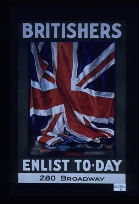 Britishers. Enlist today. Pasted label: 280 Broadway