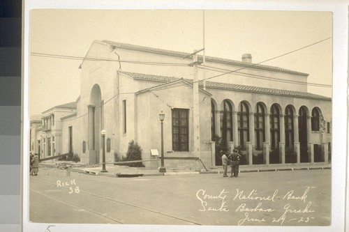 County National Bank, Santa Barbara Quake, June 29-25 [June 29, 1925]