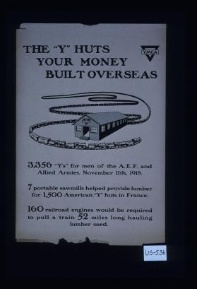 The "Y" huts your money built overseas