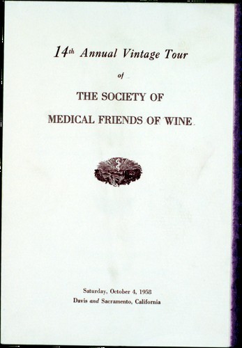 Davis and Sacramento (California): 14th Annual Vintage Tour of the Society of Medical Friends of Wine