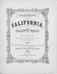 California : a Grange song : air / by Franz Abt. ; music arranged with original prelude and interlude by J. W. A. Wright