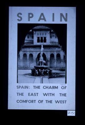 Spain. Spain: the charm of the East with the comfort of the West
