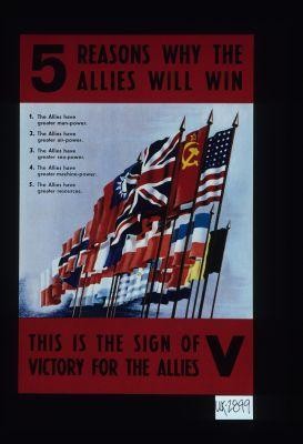 5 reasons why the Allies will win. ... This is the sign of victory for the Allies