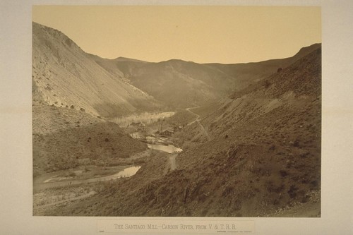 The Santiago Mill - Carson River, from V. and T. R. R