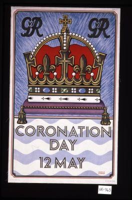 Coronation Day, 12 May