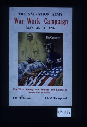 The Salvation Army war work campaign ... First to aid, last to appeal