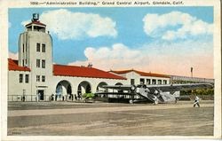 Administration Building, Grand Central Airport, Glendale, Calif