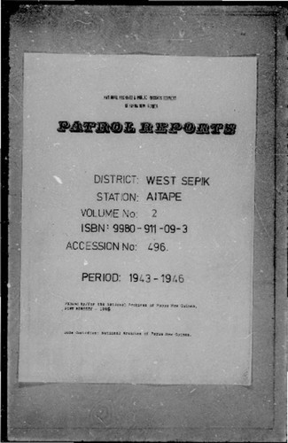 Patrol Reports. West Sepik District, Aitape, 1943 - 1946