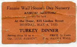 Ticket to Fannie Wall Children's Home and Day Nursery, Inc. annual meeting and turkey dinner