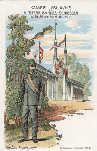 Kaiser jubilums und V. sterr Bundes-schiessen Wien, 26 Juhi Bis 6 Juli 1898