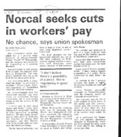 Norcal seeks cuts in workers' pay. No Chance, says union spokesman