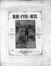Blue eyed Bess / words by D. O. Lantz ; music by W. Perkins