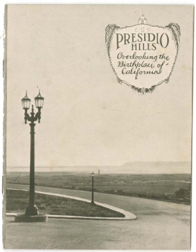 Presidio Hills : overlooking the birthplace of California