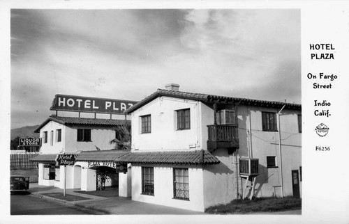 Hotel Plaza on Fargo Street, Indio Calif