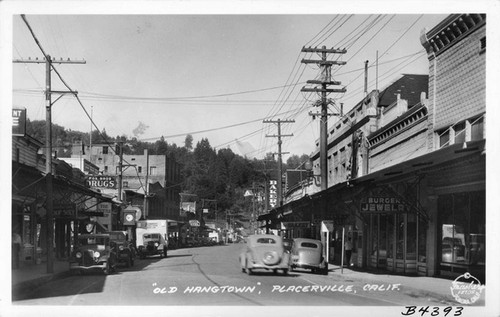 "Old Hangtown", Placerville, Calif