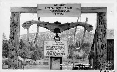 Historic Ox Yoke, Meyers, California