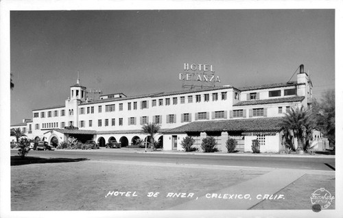 Hotel De Anza, Calexico, Calif