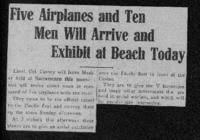 Five airplanes and ten men will arrive and exhibit at Beach today