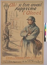 Ah!: Si l'on avait supprime l'alcool: Union des Françaises contre l'alcool