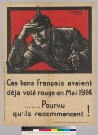 Ces bons Français avaient déja voté rouge en Mai 1914...Pourvu qu' ils recommencent!