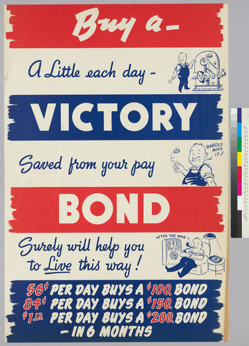 Buy a-a little each day-Victory: Saved from your pay: Bond: Surely will help you to Live this way!