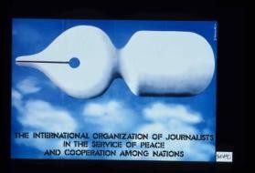 The International Organization of Journalists in the service of peace and cooperation among nations