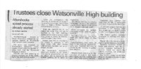 Trustees close Watsonville High building