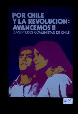 Por Chile y la revolucion: Avancemos!! Juventudes Comunistas de Chile