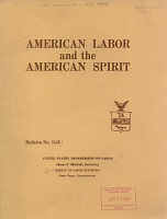 American Labor and the American Spirit: Unions, Labor-Management Relations and Productivity, by Witt Bowden. Bulletin No. 1145, United States Department of Labor